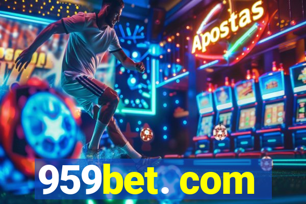 959bet. com